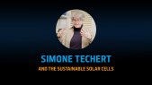 Simone Techert and the sustainable solar cells