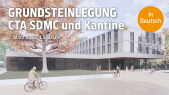 thumbnail of medium Grundsteinlegung | Neubau CTA SDMC und Kantine