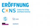 Feierliche Eröffnung des Centre for X-ray and Nanoscience (CXNS)